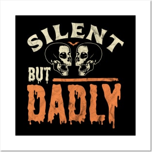 Silent but Dadly - Best Farter Ever Dad Joke Skull Retro Posters and Art